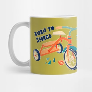 Born to Shred Vintage Tricycle Mug